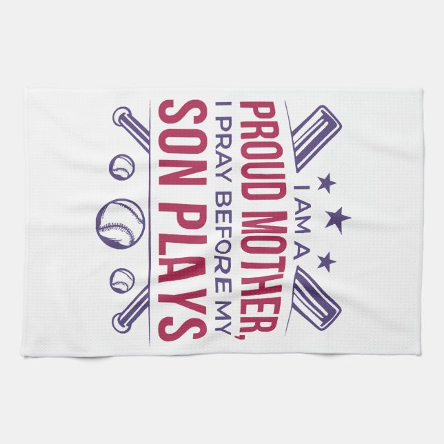 Baseball Proud Mother I Pray Before My Son Plays  Kitchen Towel (Horizontal)