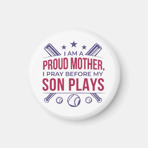 Baseball Proud Mother I Pray Before My Son Plays Magnet