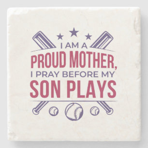Baseball Proud Mother I Pray Before My Son Plays  Stone Coaster