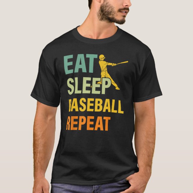 Baseball Saying Eat Sleep Baseball Repeat T-Shirt (Front)