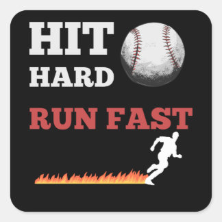 Baseball Saying Hit Hard Run Fast Square Sticker