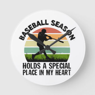 baseball season holds a special pçace in my heart round clock