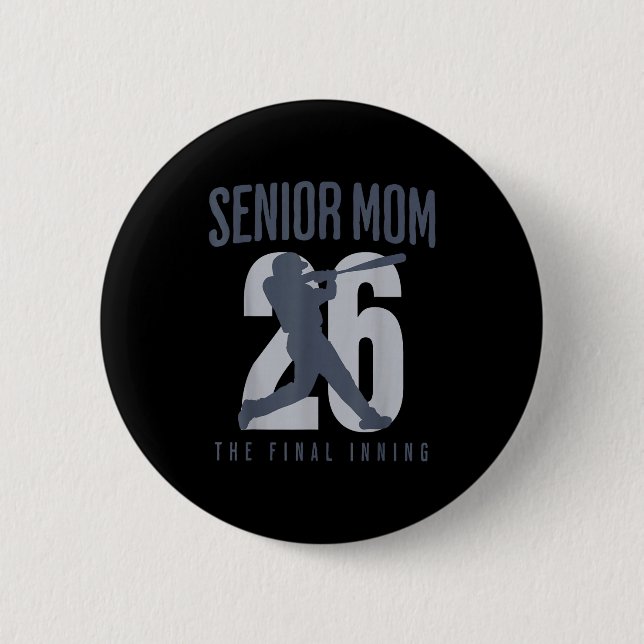 Baseball senior mom 2026 final inning mama class 2 inch round button (Front)