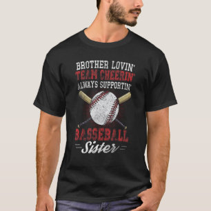 Baseball Sister Brother Loving Team Cheering T-Shirt