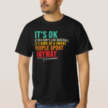 Baseball Smart People Funny Sports Quote