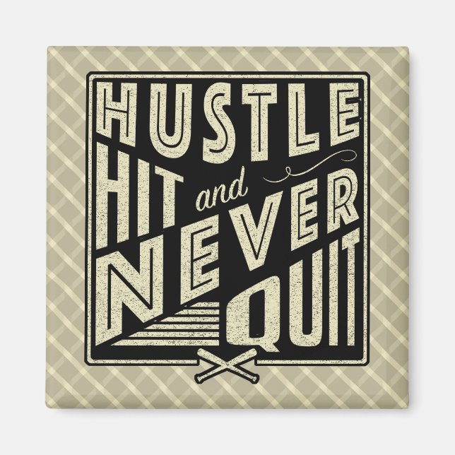 Baseball Softball Hustle Hit & Never Quit Magnet (Front)