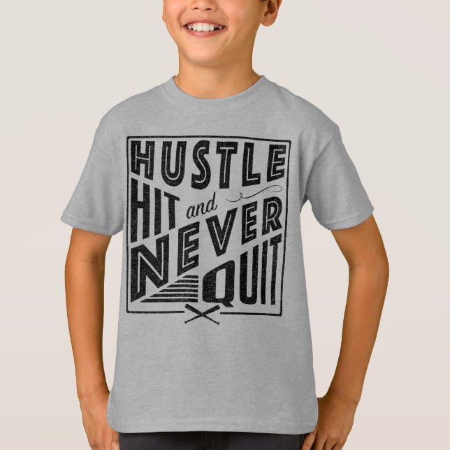 Baseball Softball Hustle Hit & Never Quit Tee (Front)