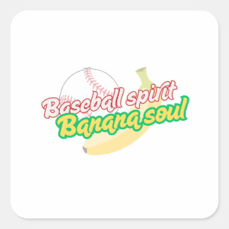 Baseball spirit, Banana soul Square Sticker