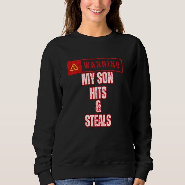 Baseball Warning My Son Hits and Steals Parent Bra Sweatshirt (Front)