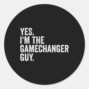 Baseball Yes I'M The Gamechanger Guy Classic Round Sticker