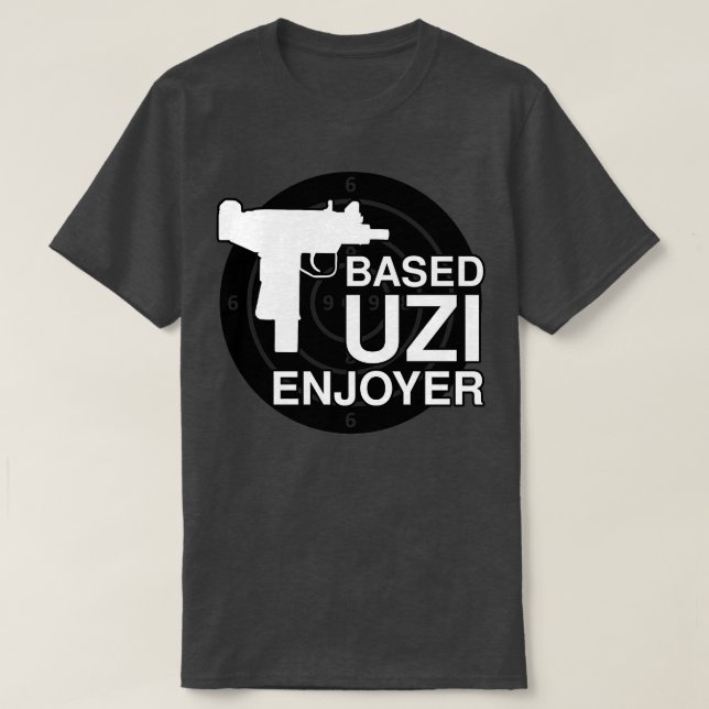 Based UZI Enjoyer T-Shirt (Design Front)