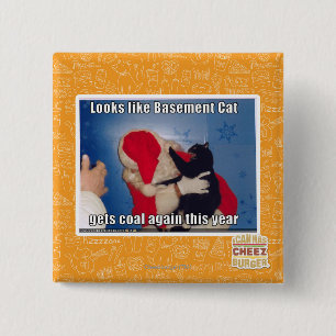 Basement Cat gets coal 2 Inch Square Button