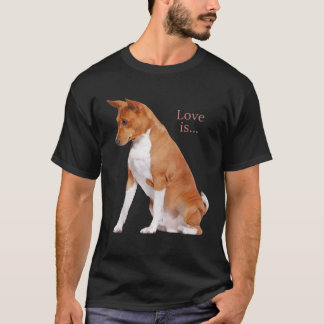 Basenji Dog Mom Dad Love Puppy Cute Love is Tee Pe
