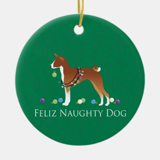 Basenji Feliz Naughty Dog Christmas Ceramic Ornament (Front)