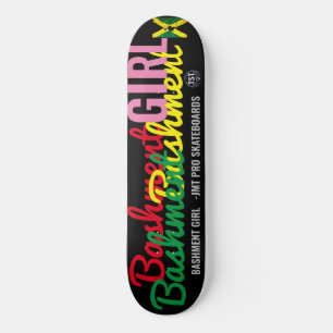 BASHMENT GIRL   OFFICIAL 8 1/4" Skateboard Deck