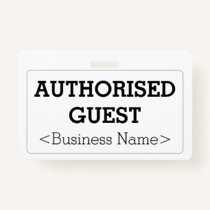 Basic "AUTHORISED GUEST" Badge