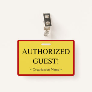 Basic "AUTHORIZED GUEST!" Badge