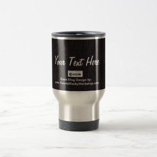 Basic Black, Your Text Here Travel Mug