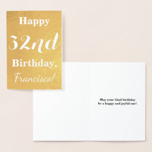 Basic Gold Foil "HAPPY 32nd BIRTHDAY"; Custom Name Foil Card