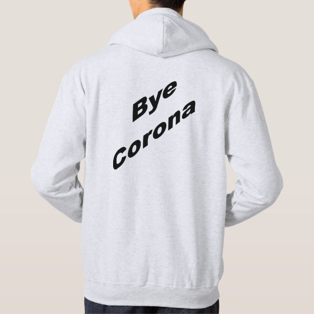 Basic Hooded Sweatshirt Ash  back  Bye  CORONA (Back)