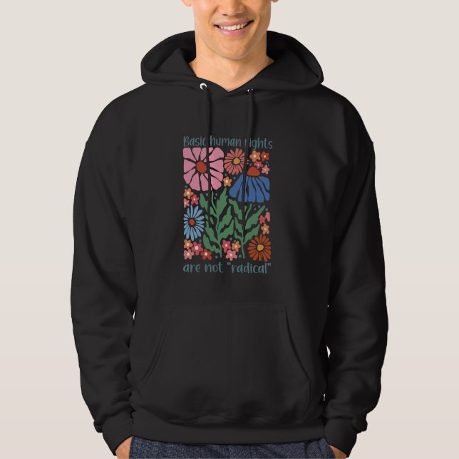 Basic Human Rights Are Not Radical Equality Femini Hoodie (Front)