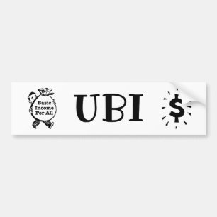 Basic Income For All Bumper Sticker