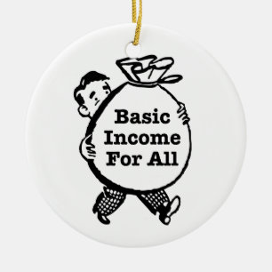 Basic Income For All Ceramic Ornament