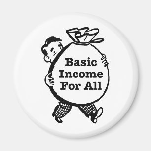 Basic Income For All Magnet