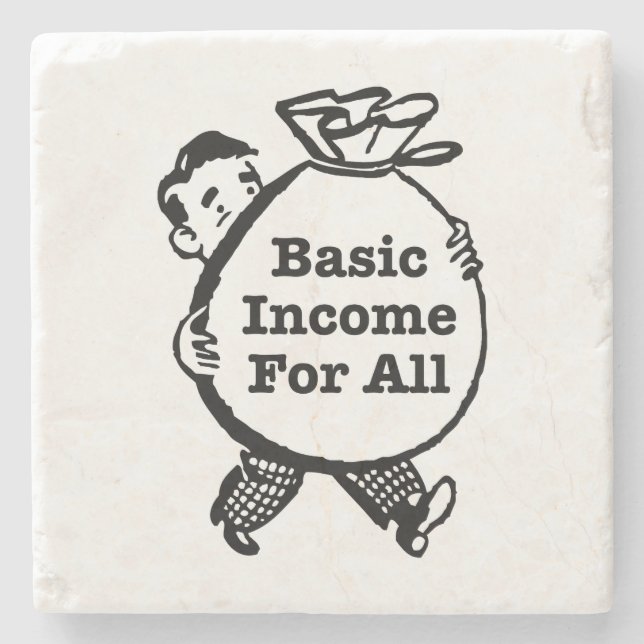 Basic Income For All Stone Coaster (Front)