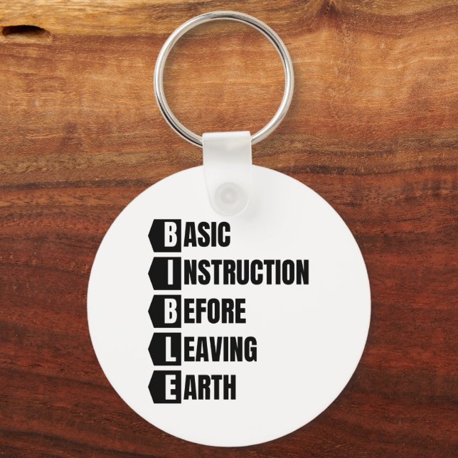 Basic Instruction Before Leaving Earth BIBLE Keychain (Front)
