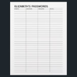 Basic Password Tracker with Username and Notes Flyer<br><div class="desc">A great design to organize your passwords. This design includes an area to add your name at the top. Other areas included basic password information for username and password.</div>