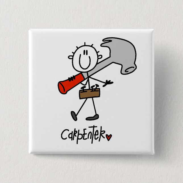 Basic Stick Figure Carpenter Tshirts and Gifts 2 Inch Square Button (Front)