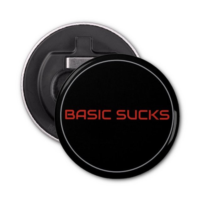 Basic Sucks Bottle Opener (Front)