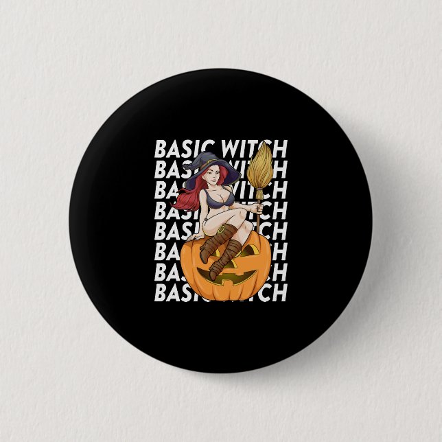 Basic Witch Halloween Costume Funny Sarcastic 2 Inch Round Button (Front)