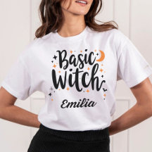 Basic Witch Sassy Custom Halloween Tshirt