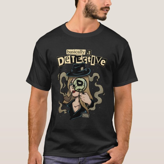 Basically A Detective True Crime T-Shirt (Front)