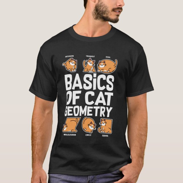 Basics Of Cat Geometry, Math Teacher, Funny Cat Lo T-Shirt (Front)