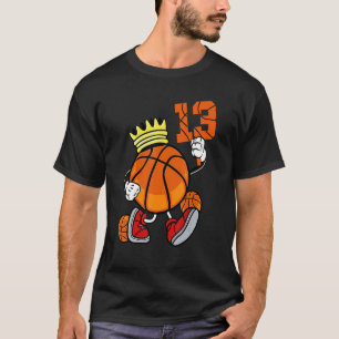 Basketball 13th Birthday  For Girls Boys Kids Born T-Shirt