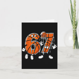 Basketball 67 Six Seven Cool Meme 6 7 Funny Drip N Card