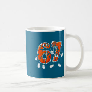 Basketball 67 Six Seven Cool Meme 6 7 Funny Drip N Coffee Mug
