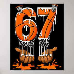 Basketball 67 Six Seven Funny Gen Alpha Meme Drip  Poster