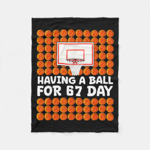 Basketball 67th Day Of School 67 Days Six Seven Me Fleece Blanket