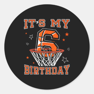 Basketball 6th Birthday Dunk Gift For 6 Years Old  Classic Round Sticker