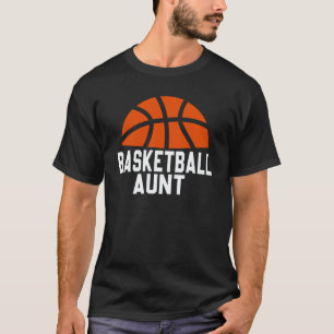 Basketball Aunt For Women Family Matching Basketba T-Shirt