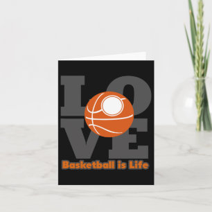 Basketball Basketball Is Life Card