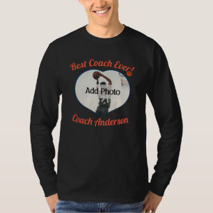 Basketball Best Coach Ever! Photo Name Customized T-Shirt
