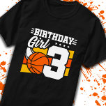 Basketball Birthday 3 Year Old Girl 3rd Birthday T-Shirt<br><div class="desc">This basketball birthday party design is perfect for a 3 year old girl's basketball theme birthday party to celebrate their 3rd birthday! Great for kids that love to play basketball,  watch basketball or future basketball star players! Features a basketball graphic w/ number 3 for a girl's 3rd birthday.</div>