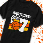 Basketball Birthday 7 Year Old Girl 7th Birthday T-Shirt<br><div class="desc">This basketball birthday party design is perfect for a 7 year old girl's basketball theme birthday party to celebrate their 7th birthday! Great for kids that love to play basketball,  watch basketball or future basketball star players! Features a basketball graphic w/ number 7 for a girl's 7th birthday.</div>