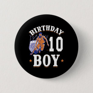 Basketball - Birthday Boy 10 Th Years Old Birthday 2 Inch Round Button