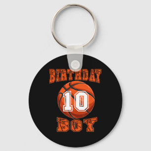 Basketball - Birthday Boy 10 Year Old 10th Birthda Keychain
